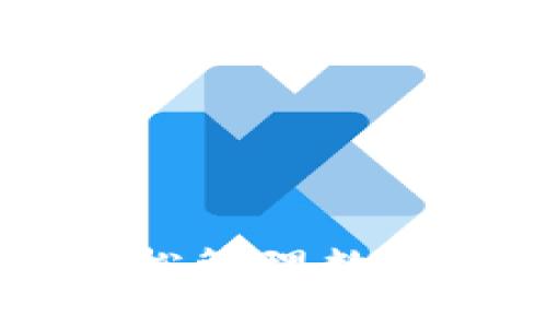 TP钱包APP官方版3.0：轻松管理数字资产，解决你的用钱难题